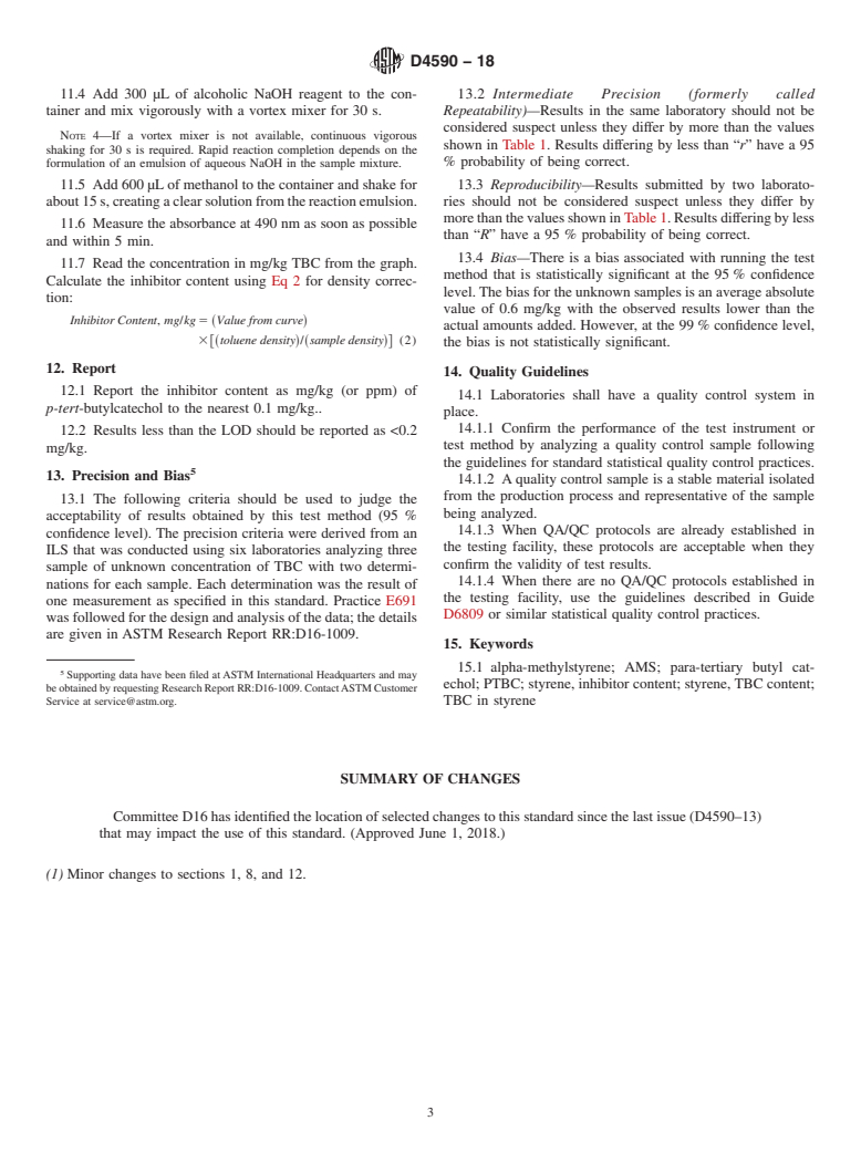 ASTM D4590-18 - Standard Test Method for Colorimetric Determination of <emph type="ital">p-tert</emph  >-Butylcatechol      In Styrene  Monomer or AMS (&#x3b1;&#x2013;Methylstyrene)  by Spectrophotometry