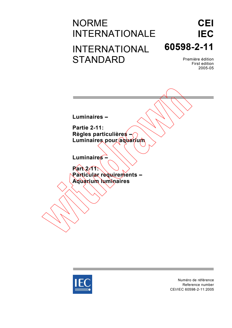 IEC 60598-2-11:2005 - Luminaires - Part 2-11: Particular requirements - Aquarium luminaires
Released:5/19/2005
Isbn:2831879884