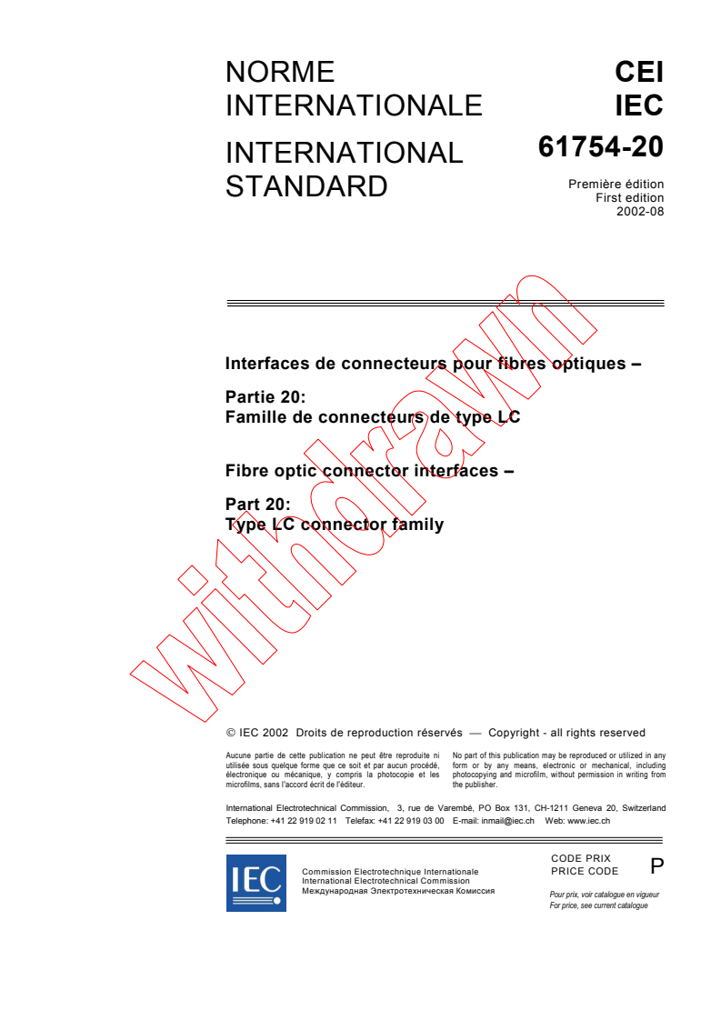 IEC 61754-20:2002 - Fibre optic connector interfaces - Part 20: Type LC connector family
Released:8/15/2002
Isbn:2831863643