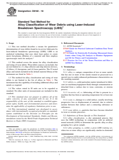 ASTM D8182-18 ASTM D8182-18 - Standard Test Method for Alloy Classification of Wear Debris using Laser-Induced Breakdown Spectroscopy (LIBS) - Page 1 preview