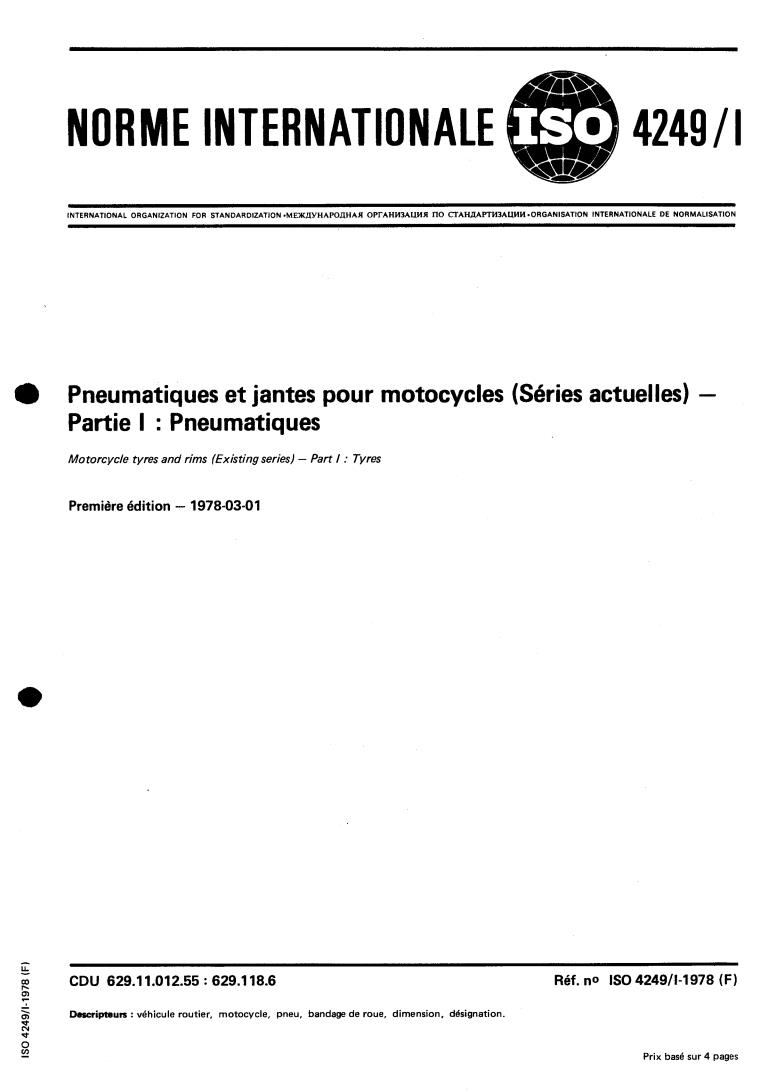 ISO 4249-1:1978 - Motorcycle tyres and rims (Existing series) — Part 1: Tyres
Released:3/1/1978