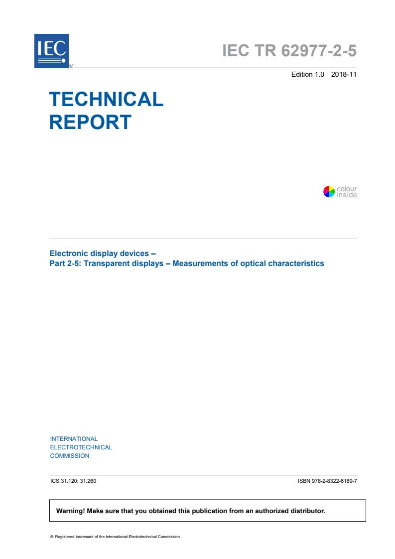 IEC TR 62977-2-5:2018 - Electronic displays devices - Part 2-5: Transparent displays - Measurements of optical characteristics