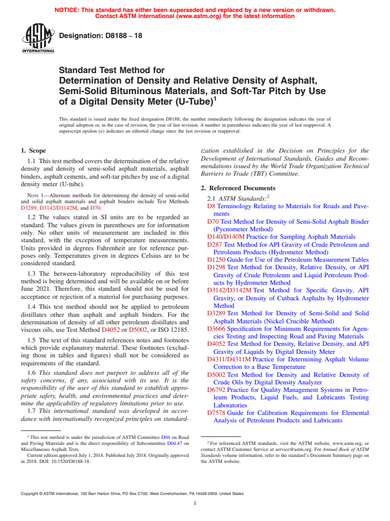 ASTM D8188-18 - Standard Test Method for Determination of Density and Relative Density of Asphalt, Semi-Solid  Bituminous Materials, and Soft-Tar Pitch by Use of a Digital Density  Meter (U-Tube)