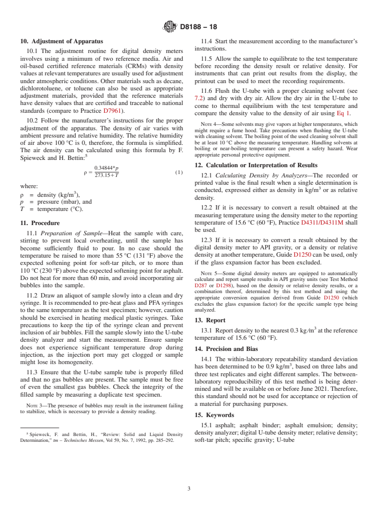 ASTM D8188-18 - Standard Test Method for Determination of Density and Relative Density of Asphalt, Semi-Solid  Bituminous Materials, and Soft-Tar Pitch by Use of a Digital Density  Meter (U-Tube)