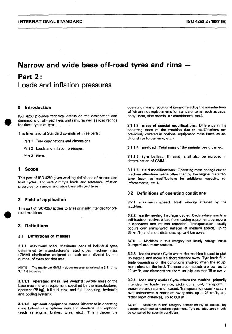 ISO 4250-2:1987 - Narrow and wide base off-road tyres and rims — Part 2: Loads and inflation pressures
Released:12/3/1987
