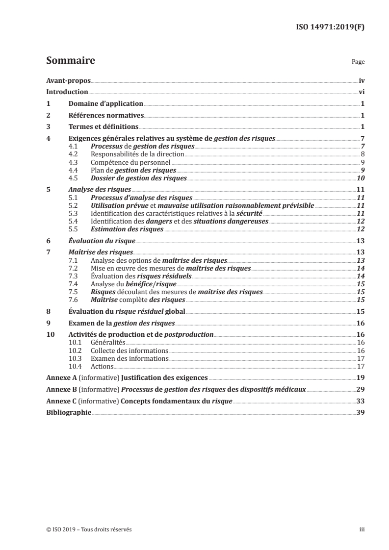 ISO 14971:2019 - Dispositifs médicaux - Application de la gestion des risques aux dispositifs médicaux
Released:12/10/2019