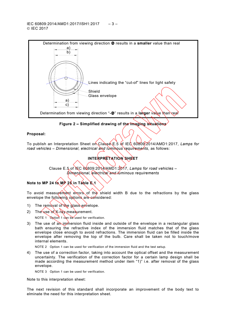 IEC 60809:2014/AMD1:2017/ISH1:2017 - Interpretation sheet 1 - Lamps for road vehicles - Dimensional, electrical and luminous requirements
Released:7/13/2017