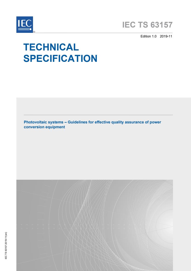 IEC TS 63157:2019 - Photovoltaic systems - Guidelines for effective quality assurance of power conversion equipment