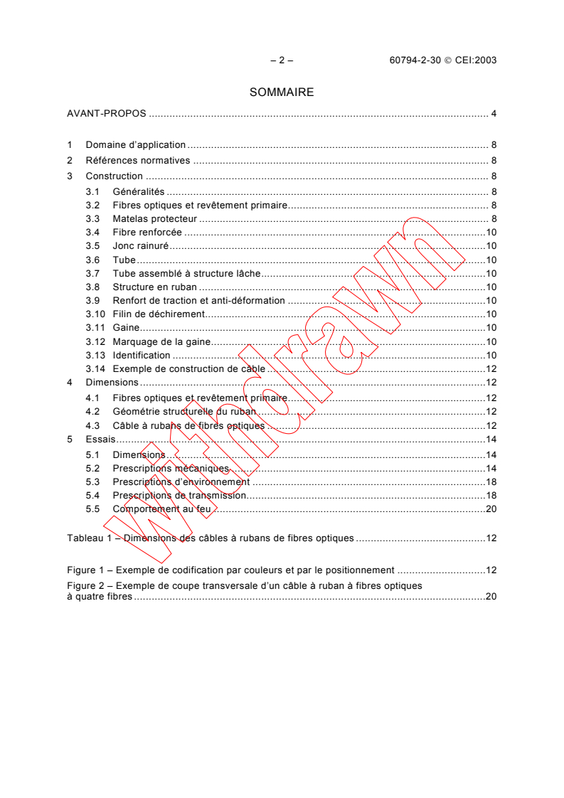 IEC 60794-2-30:2003 IEC 60794-2-30:2003 - Optical fibre cables - Part 2-30: Indoor cables - Family specification for optical fibre ribbon cables
Released:1/27/2003
Isbn:2831866774 - Page 4 preview