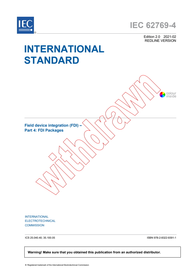 IEC 62769-4:2021 RLV - Field Device Integration (FDI) - Part 4: FDI Packages
Released:2/5/2021
Isbn:9782832293911