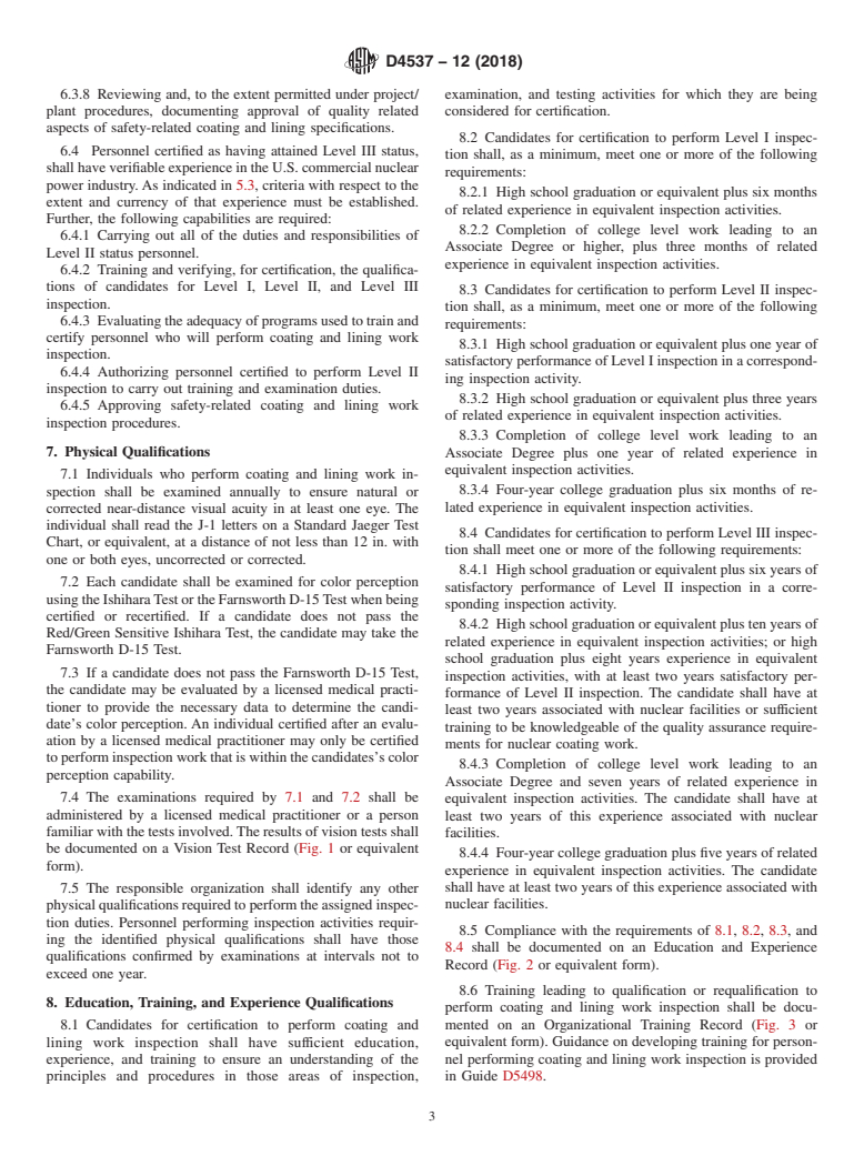 ASTM D4537-12(2018) - Standard Guide for Establishing Procedures to Qualify and Certify Personnel Performing   Coating and Lining Work Inspection in Nuclear Facilities