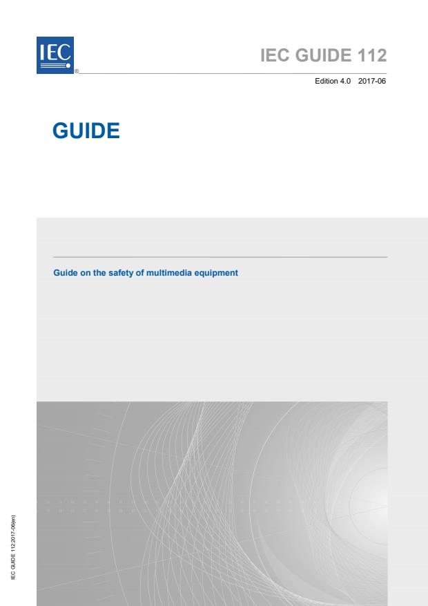 IEC GUIDE 112:2017 - Guide on the safety of multimedia equipment
