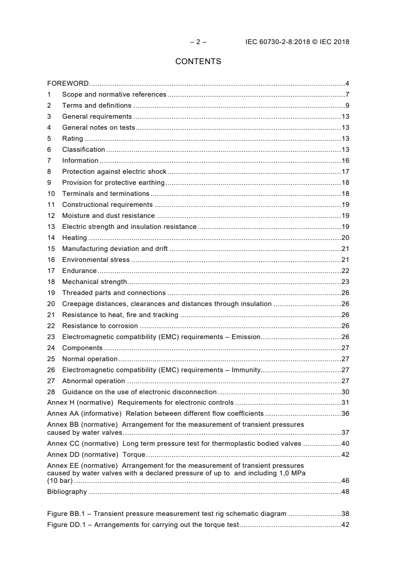 IEC 60730-2-8:2018 IEC 60730-2-8:2018 - Automatic electrical controls - Part 2-8: Particular requirements for electrically operated water valves, including mechanical requirements
Released:8/28/2018
Isbn:9782832259177 - Page 4 preview