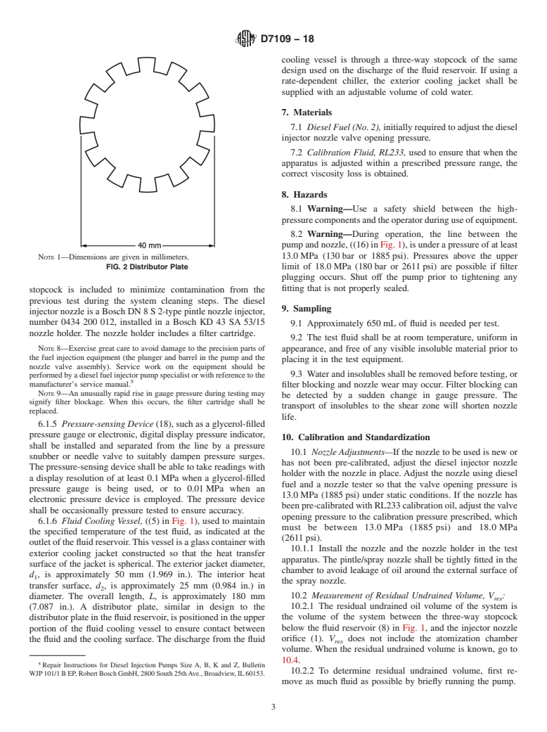 ASTM D7109-18 - Standard Test Method for Shear Stability of Polymer-Containing Fluids Using a European  Diesel Injector Apparatus at 30 Cycles and 90 Cycles