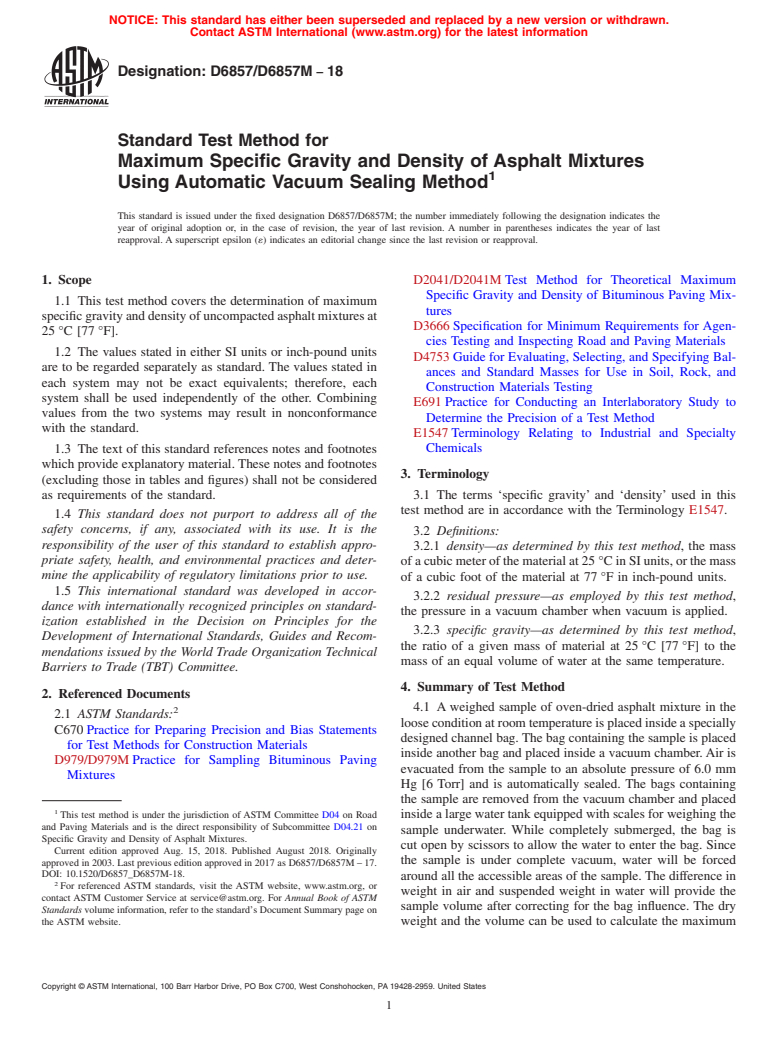 ASTM D6857/D6857M-18 - Standard Test Method for  Maximum Specific Gravity and Density of Asphalt Mixtures Using  Automatic Vacuum Sealing Method