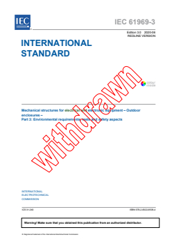 IEC 61969-3:2020 RLV - Mechanical structures for electrical and electronic equipment - Outdoor enclosures - Part 3: Environmental requirements, tests and safety aspects
Released:6/8/2020
Isbn:9782832285084 - Page 3 preview