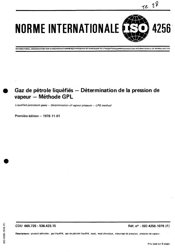 ISO 4256:1978 - Gaz de pétrole liquéfiés -- Détermination de la pression de vapeur -- Méthode GPL