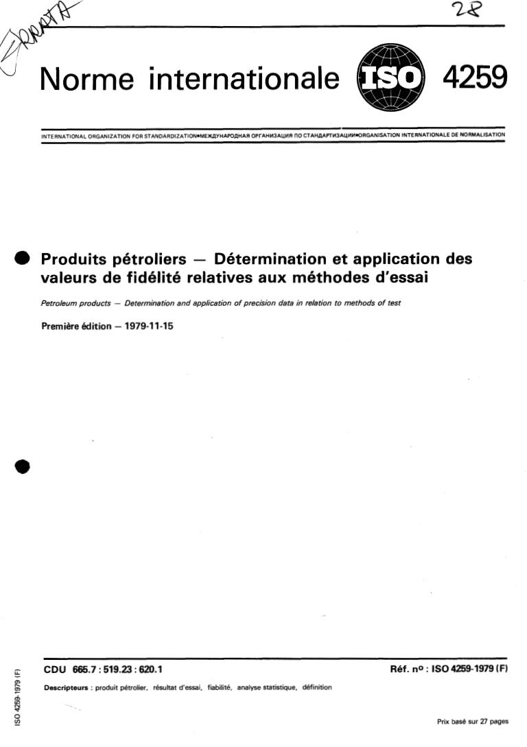 ISO 4259:1979 - Petroleum products — Determination and application of precision data in relation to methods of test
Released:11/1/1979