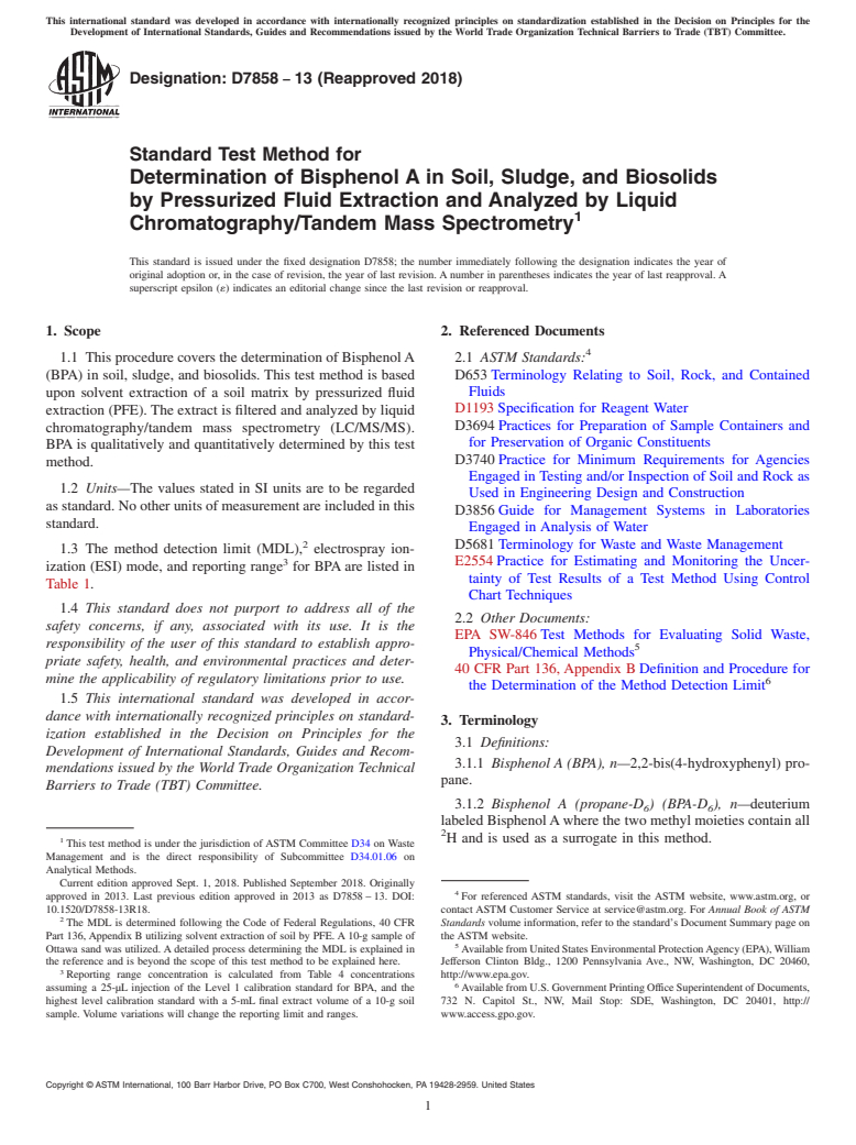 ASTM D7858-13(2018) - Standard Test Method for Determination of Bisphenol A in Soil, Sludge, and Biosolids  by Pressurized Fluid Extraction and Analyzed by Liquid Chromatography/Tandem  Mass Spectrometry