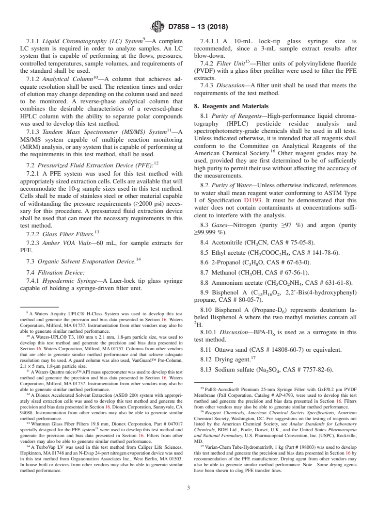 ASTM D7858-13(2018) - Standard Test Method for Determination of Bisphenol A in Soil, Sludge, and Biosolids  by Pressurized Fluid Extraction and Analyzed by Liquid Chromatography/Tandem  Mass Spectrometry