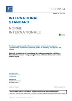 IEC 63154:2021 - Maritime navigation and radiocommunication equipment and systems - Cybersecurity - General requirements, methods of testing and required test results - Page 3 preview