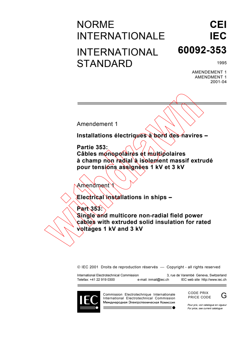 IEC 60092-353:1995/AMD1:2001 - Amendment 1 - Electrical installations in ships - Part 353: Single and multicore non-radial field power cables with extruded solid insulation for rated voltages 1 kV and 3 kV
Released:4/10/2001
Isbn:2831857155