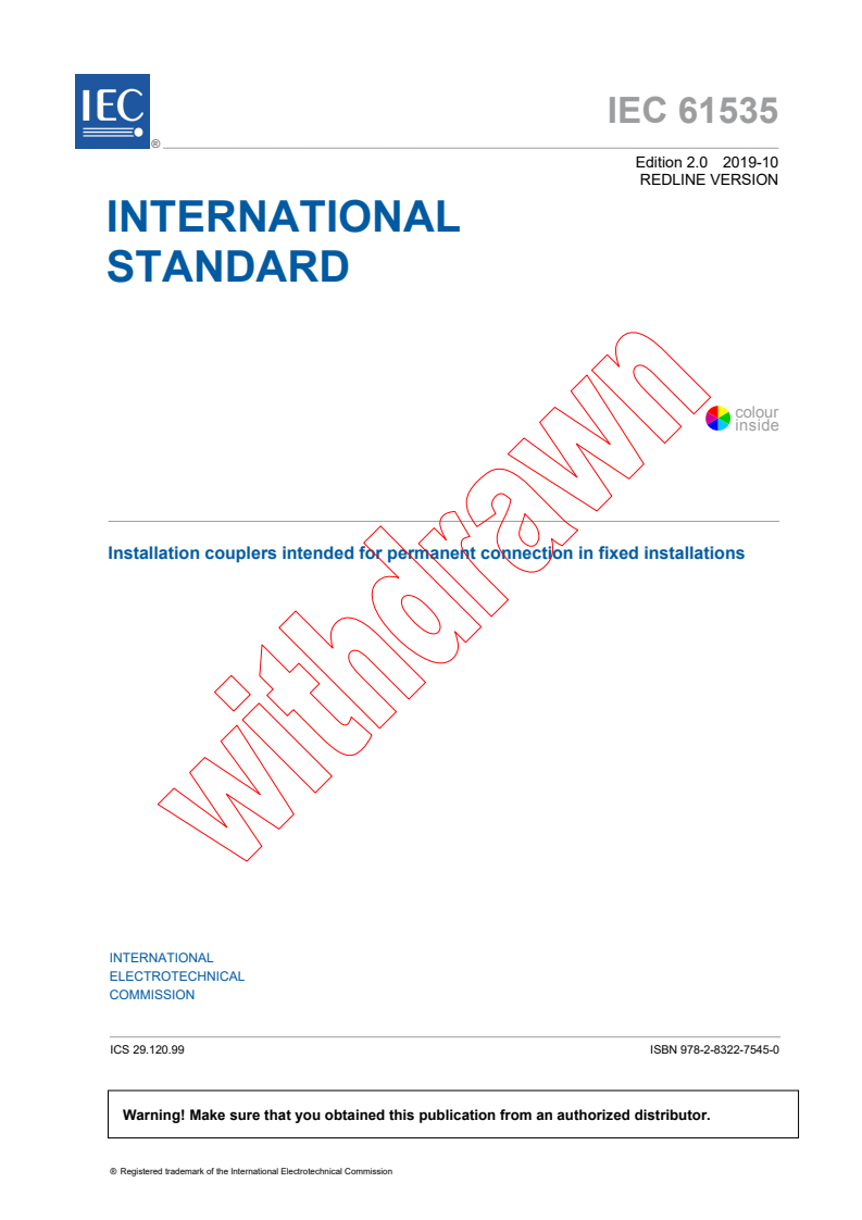 IEC 61535:2019 RLV - Installation couplers intended for permanent connection in fixed installations
Released:10/16/2019
Isbn:9782832275450