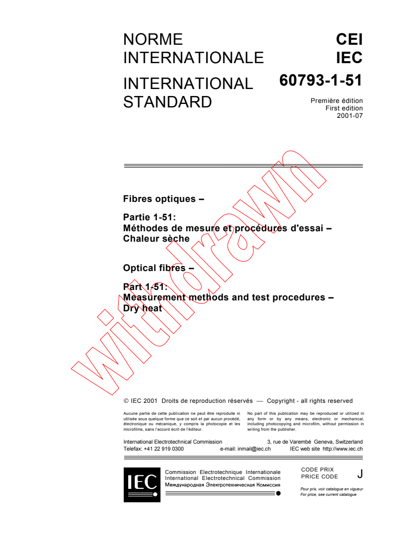 IEC 60793-1-51:2001 - Optical fibres - Part 1-51: Measurement methods and test procedures - Dry heat
Released:7/31/2001
Isbn:2831858208