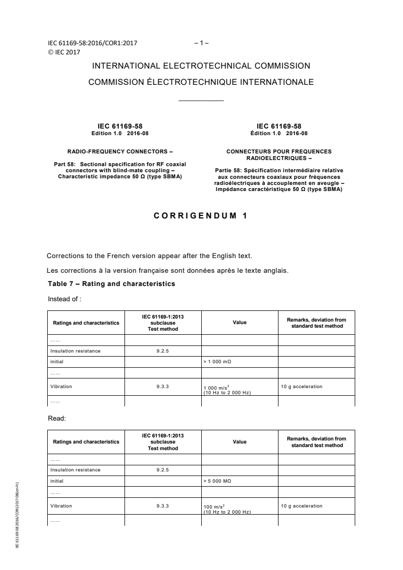 IEC 61169-58:2016/COR1:2017 - Corrigendum 1 - Radio-frequency connectors - Part 58: Sectional specification for RF coaxial connectors with blind-mate coupling - Characteristic impedance 50 ohms (type SBMA)
Released:8/23/2017