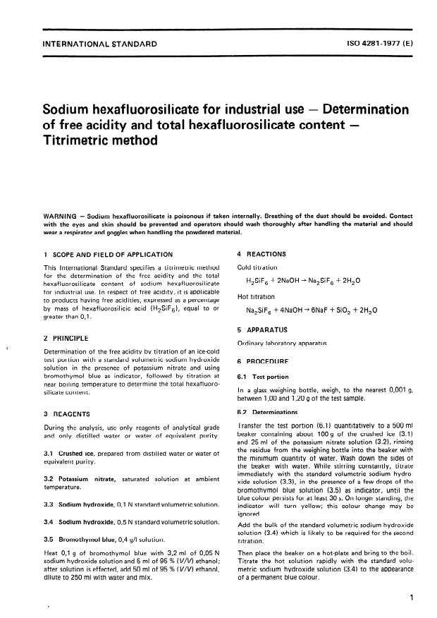 ISO 4281:1977 - Sodium hexafluorosilicate for industrial use -- Determination of free acidity and total hexafluorosilicate content -- Titrimetric method
