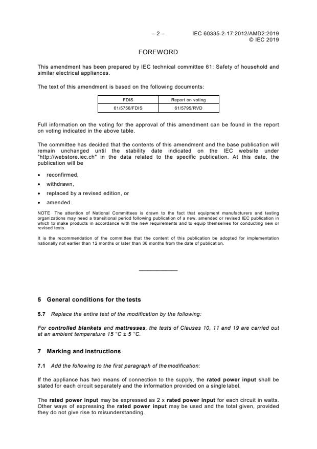 IEC 60335-2-17:2012/AMD2:2019 IEC 60335-2-17:2012/AMD2:2019 - Amendment 2 - Household and similar electrical appliances - Safety - Part 2-17: Particular requirements for blankets, pads, clothing and similar flexible heating appliances - Page 4 preview