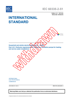 IEC 60335-2-51:2019 RLV - Household and similar electrical appliances - Safety - Part 2-51: Particular requirements for stationary circulation pumps for heating and service water installations
Released:4/15/2019
Isbn:9782832268513 - Page 3 preview