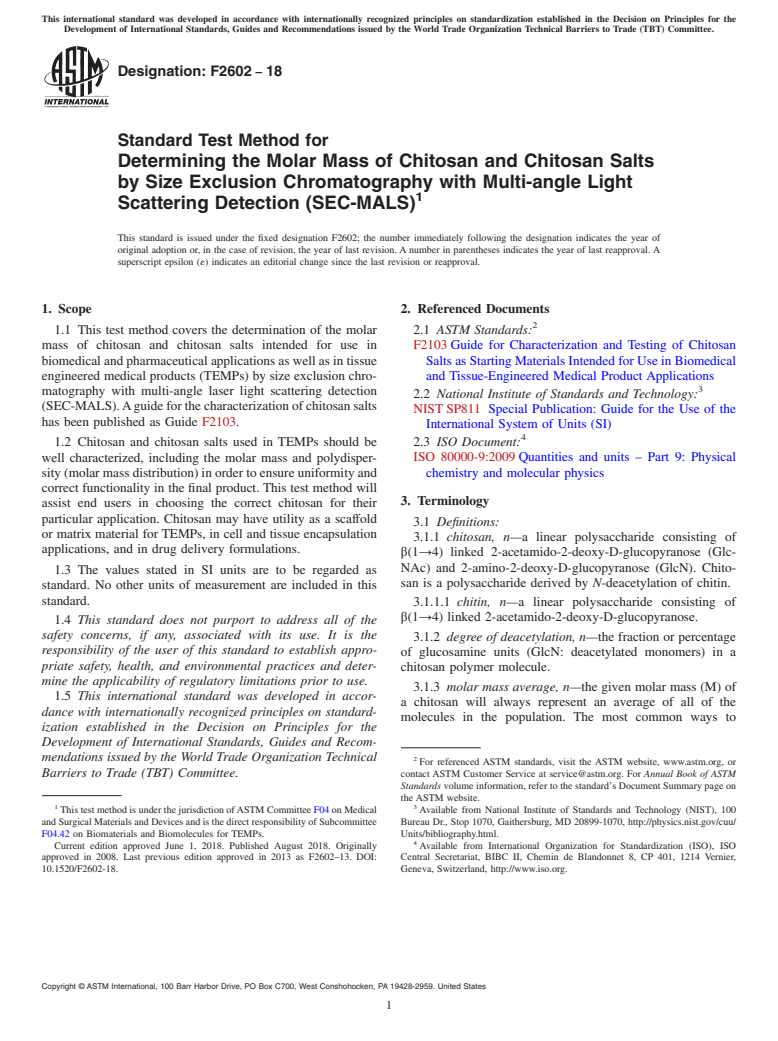 ASTM F2602-18 - Standard Test Method for  Determining the Molar Mass of Chitosan and Chitosan Salts by  Size Exclusion Chromatography with Multi-angle Light Scattering Detection  (SEC-MALS)