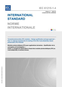 IEC 61215-1-4:2021+AMD1:2022 CSV - Terrestrial photovoltaic (PV) modules - Design qualification and type approval - Part 1-4: Special requirements for testing of thin-film Cu(In,Ga)(S,Se)2 based photovoltaic (PV) modules
Released:3/28/2022 - Page 1 preview