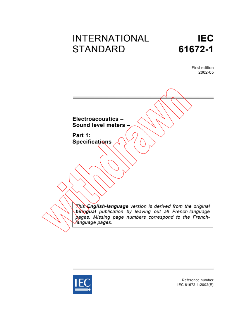 IEC 61672-1:2002 - Electroacoustics - Sound level meters - Part 1: Specifications
Released:5/29/2002