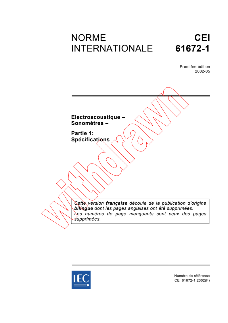 IEC 61672-1:2002 - Electroacoustique - Sonomètres - Partie 1: Spécifications
Released:5/29/2002