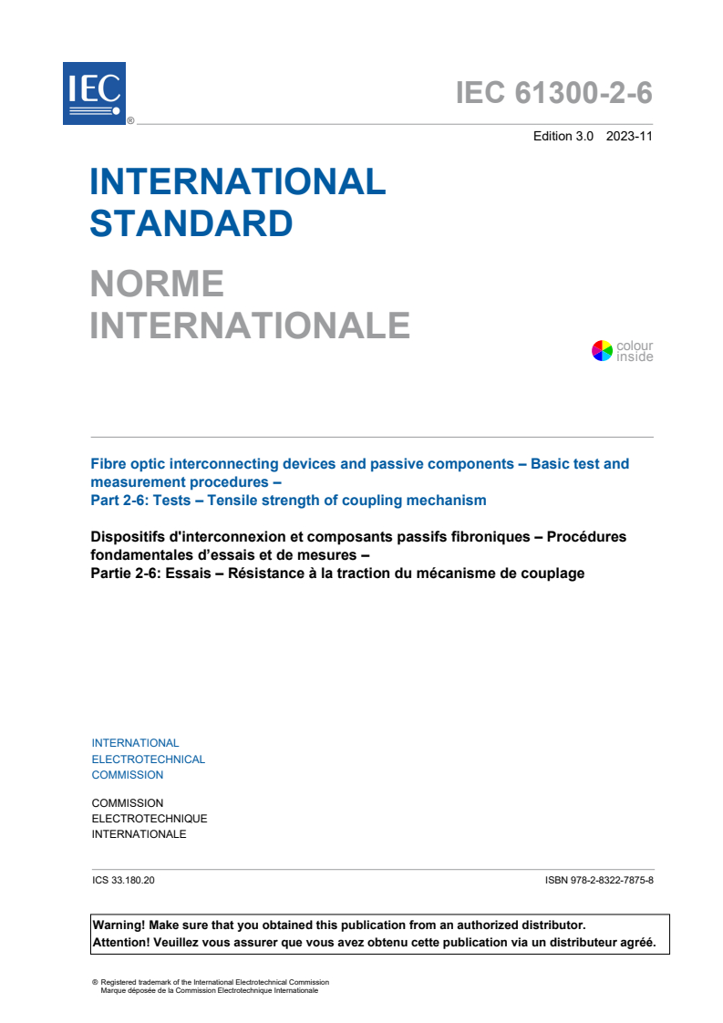 IEC 61300-2-6:2023 - Fibre optic interconnecting devices and passive components - Basic test and measurement procedures - Part 2-6: Tests - Tensile strength of coupling mechanism
Released:11/23/2023
Isbn:9782832278758