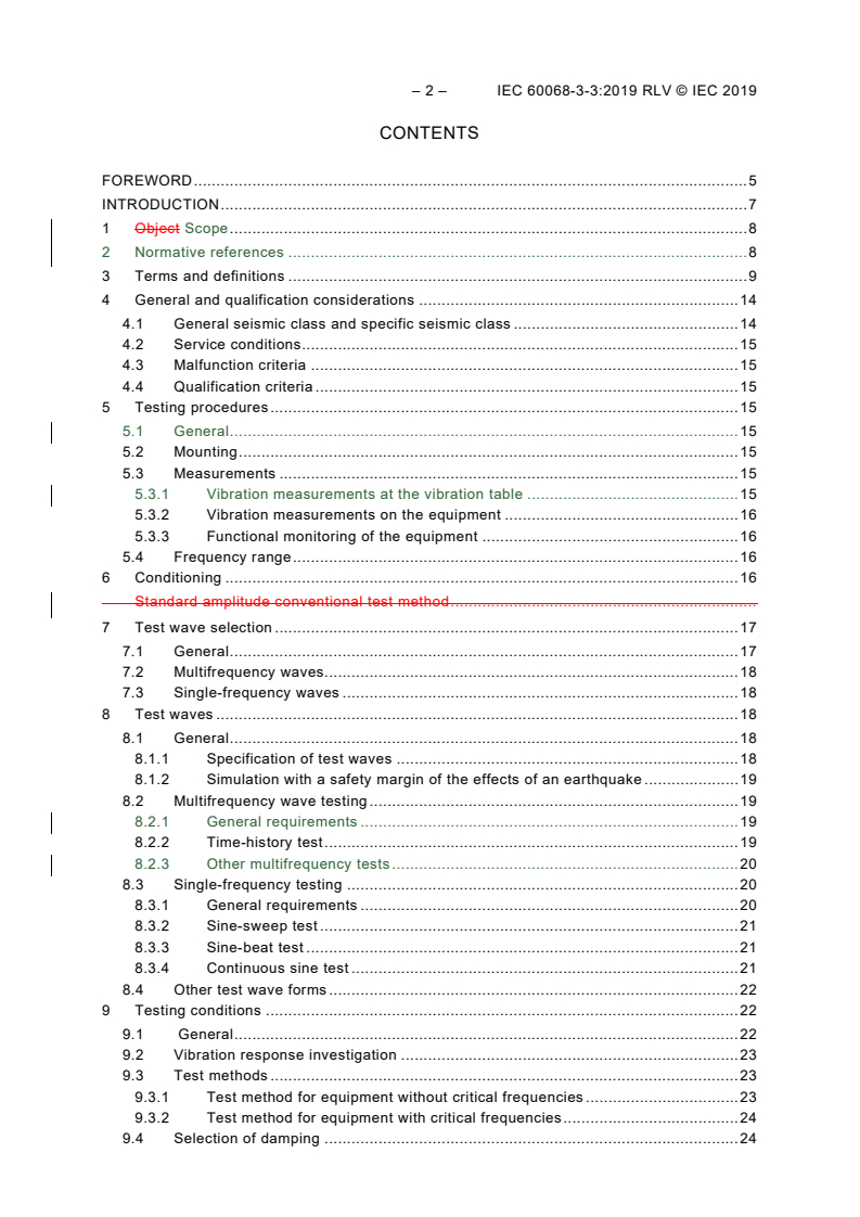 IEC 60068-3-3:2019 IEC 60068-3-3:2019 RLV - Environmental testing - Part 3-3: Supporting documentation and guidance - Seismic test methods for equipment
Released:8/23/2019
Isbn:9782832273159 - Page 4 preview