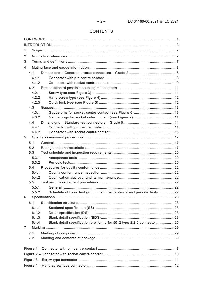 IEC 61169-66:2021 IEC 61169-66:2021 - Radio-frequency connectors - Part 66: Sectional specification for RF coaxial connectors with 5 mm inner diameter of outer conductor, with quick-lock- or screw-coupling, characteristic impedance 50 Ω (series 2,2-5) - Page 4 preview