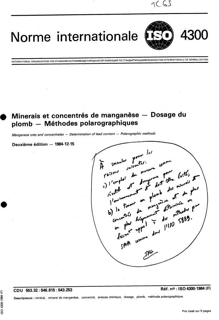 ISO 4300:1984 - Manganese ores and concentrates — Determination of lead content — Polarographic methods
Released:12/1/1984
