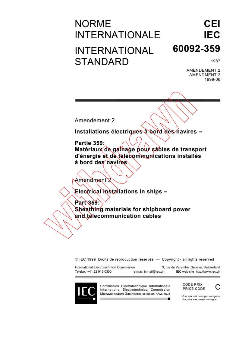 IEC 60092-359:1987/AMD2:1999 - Amendment 2 - Electrical installations in ships. Part 359: Sheathing materials for shipboard power and telecommunication cables
Released:6/24/1999
Isbn:2831848393