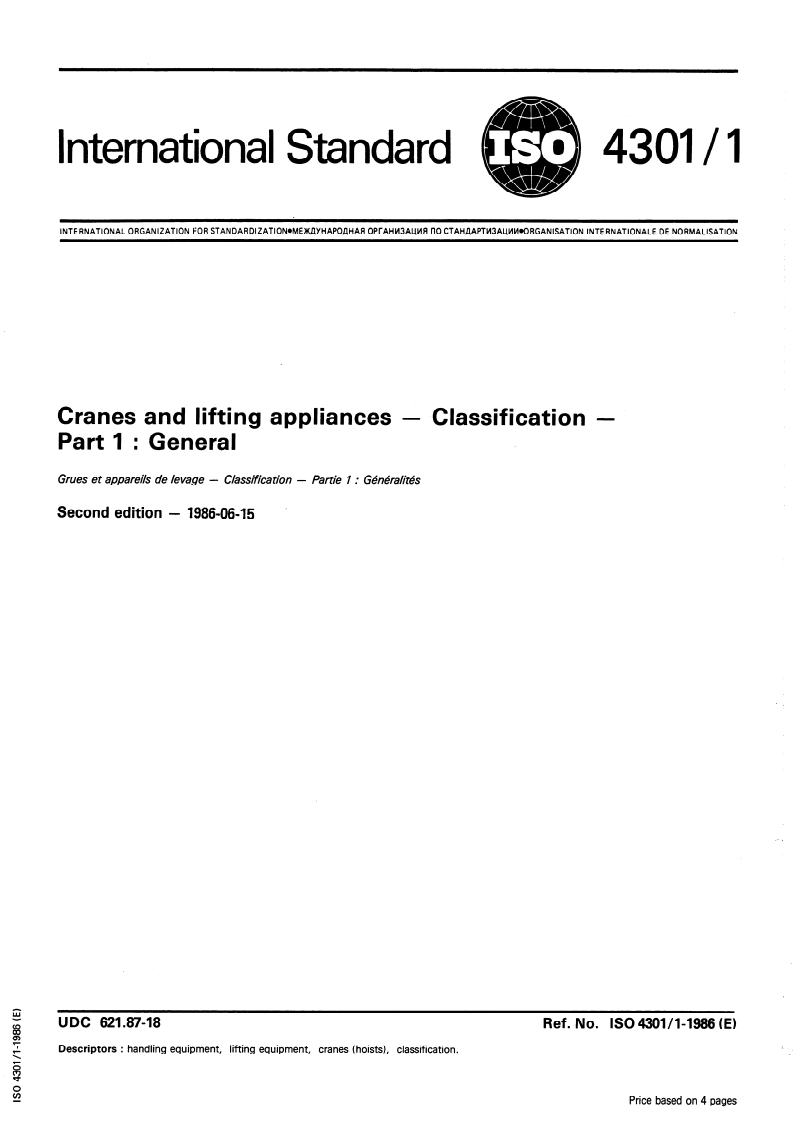 ISO 4301-1:1986 - Cranes and lifting appliances — Classification — Part 1: General
Released:26. 06. 1986
