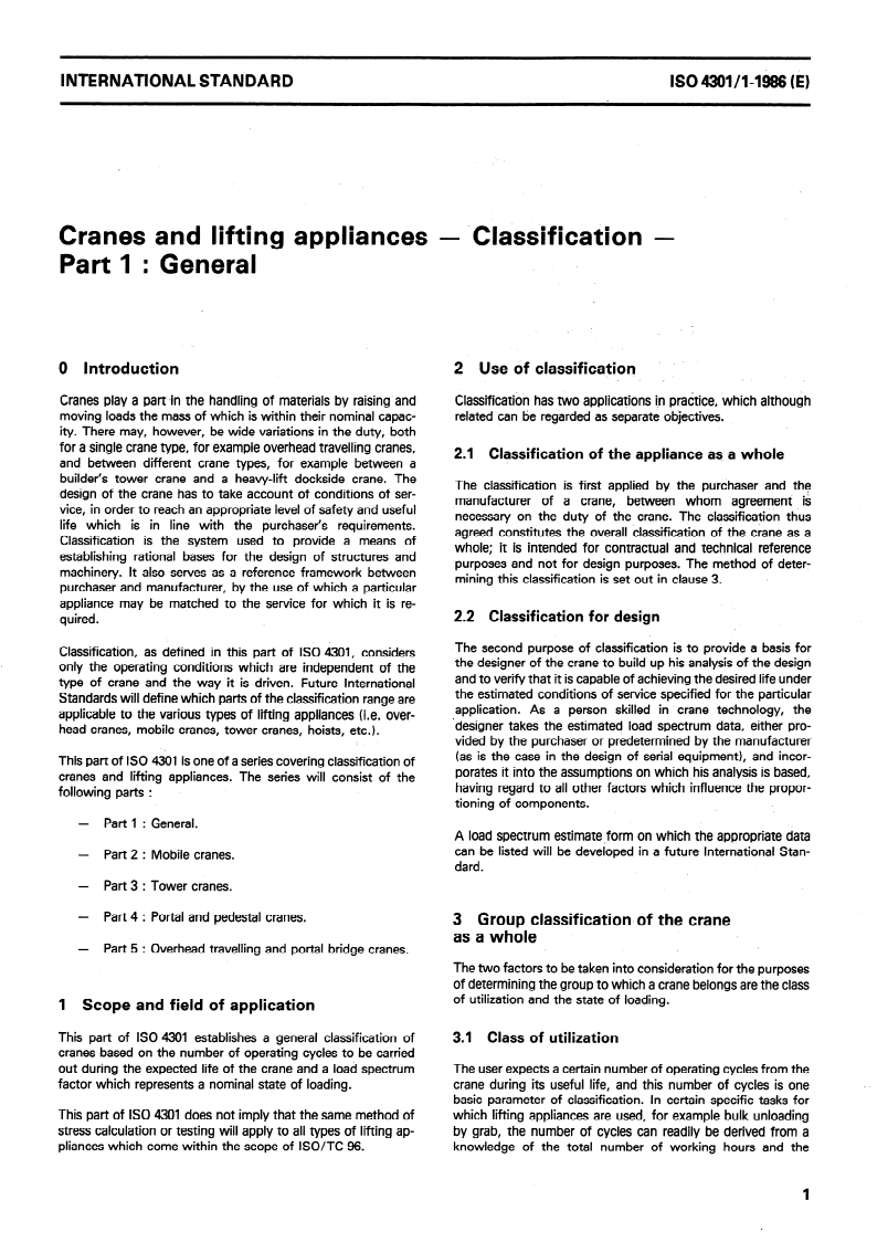 ISO 4301-1:1986 - Cranes and lifting appliances — Classification — Part 1: General
Released:26. 06. 1986