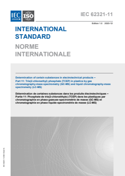 IEC 62321-11:2023 - Determination of certain substances in electrotechnical products - Part 11: Tris(2-chloroethyl) phosphate (TCEP) in plastics by gas chromatography-mass spectrometry (GC-MS) and liquid chromatography-mass spectrometry (LC-MS)
Released:12/15/2023
Isbn:9782832277775 - Page 1 preview