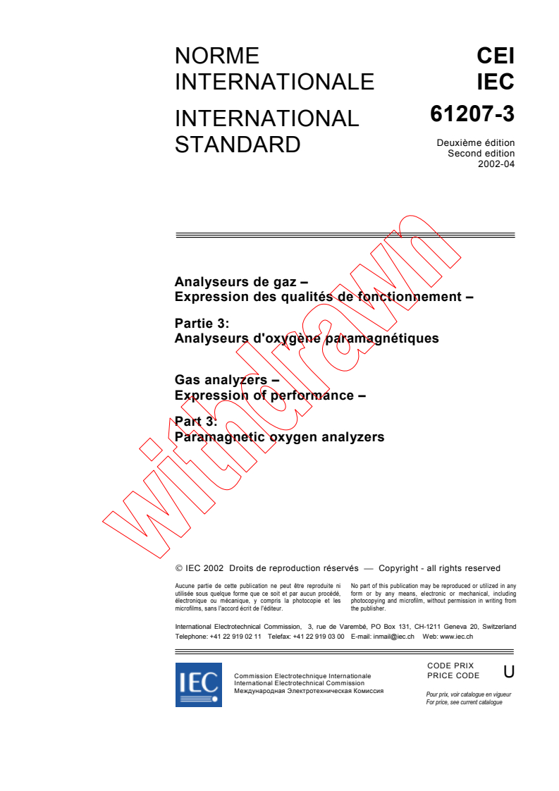 IEC 61207-3:2002 - Gas analyzers - Expression of performance - Part 3: Paramagnetic oxygen analyzers
Released:4/30/2002
Isbn:2831862833