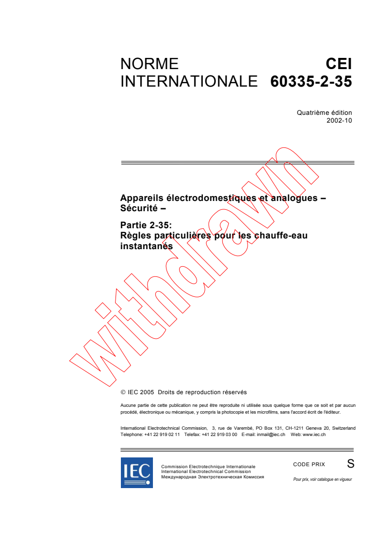 IEC 60335-2-35:2002 - Appareils électrodomestiques et analogues - Sécurité - Partie 2-35: Règles particulières pour les chauffe-eau instantanés
Released:11/24/2005