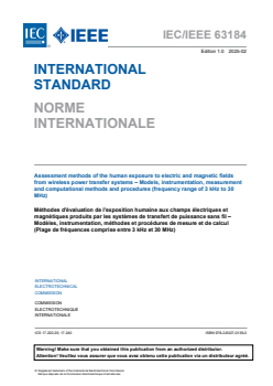 IEC/IEEE 63184:2025 - Assessment methods of the human exposure to electric and magnetic fields from wireless power transfer systems – Models, instrumentation, measurement and computational methods and procedures (frequency range of 3 kHz to 30 MHz)
Released:25. 02. 2025
Isbn:9782832701393 - Page 3 preview