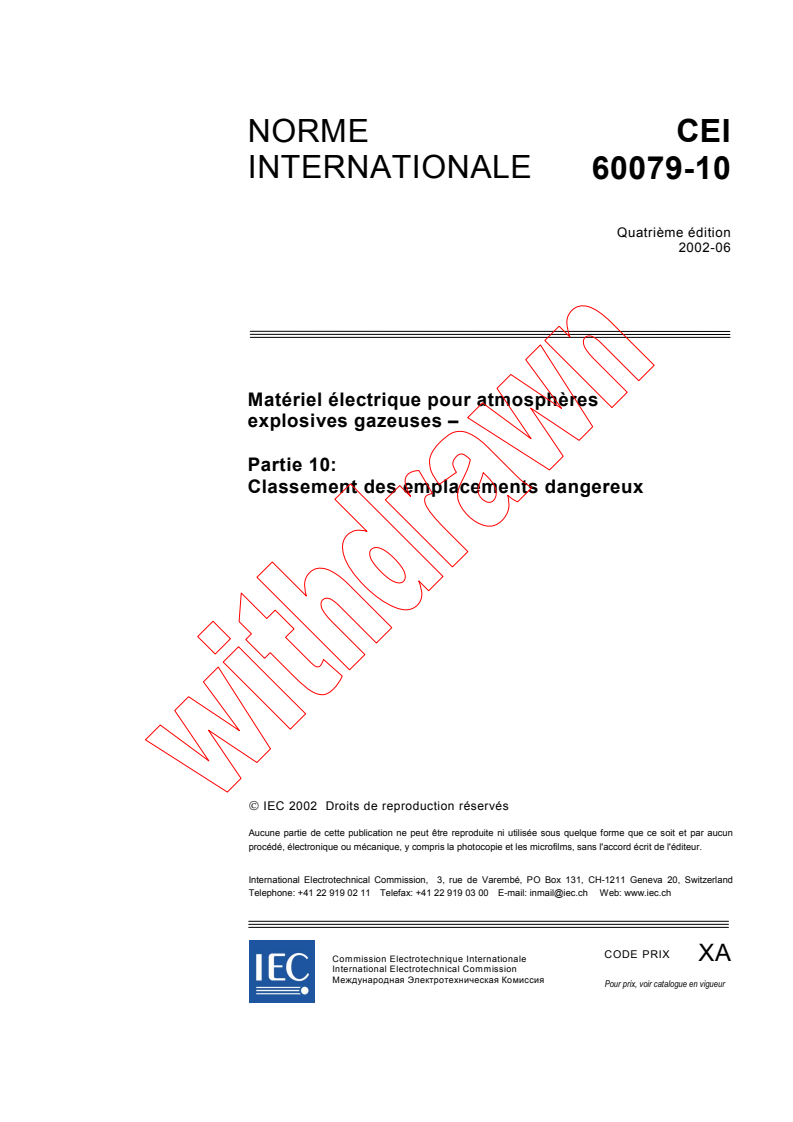 IEC 60079-10:2002 - Matériel électrique pour atmosphères explosives gazeuses - Partie 10: Classement des emplacements dangereux
Released:6/19/2002