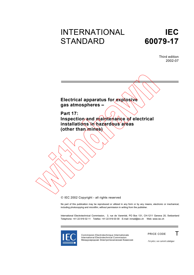 IEC 60079-17:2002 - Electrical apparatus for explosive gas atmospheres - Part 17: Inspection and maintenance of electrical installations in hazardous areas (other than mines)
Released:7/8/2002