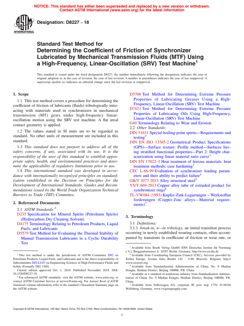 ASTM D8227-18 - Standard Test Method for Determining the Coefficient of Friction of Synchronizer Lubricated  by Mechanical Transmission Fluids (MTF) Using a High-Frequency, Linear-Oscillation  (SRV) Test Machine